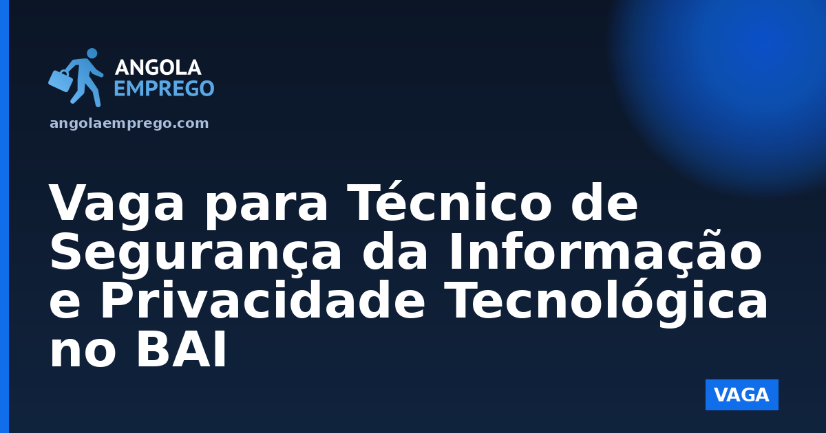 BAI – Banco Angolano de Investimentos, S.A.