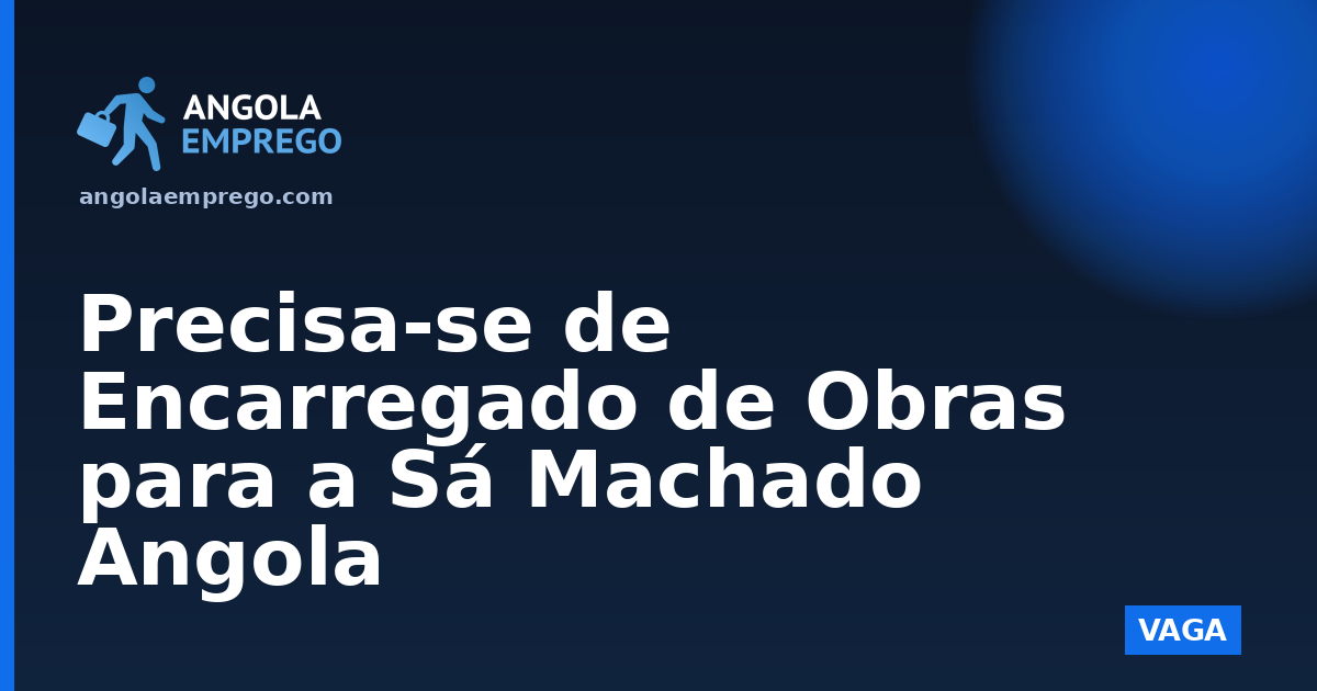Sá Machado, Angola – Construção Civil S.A