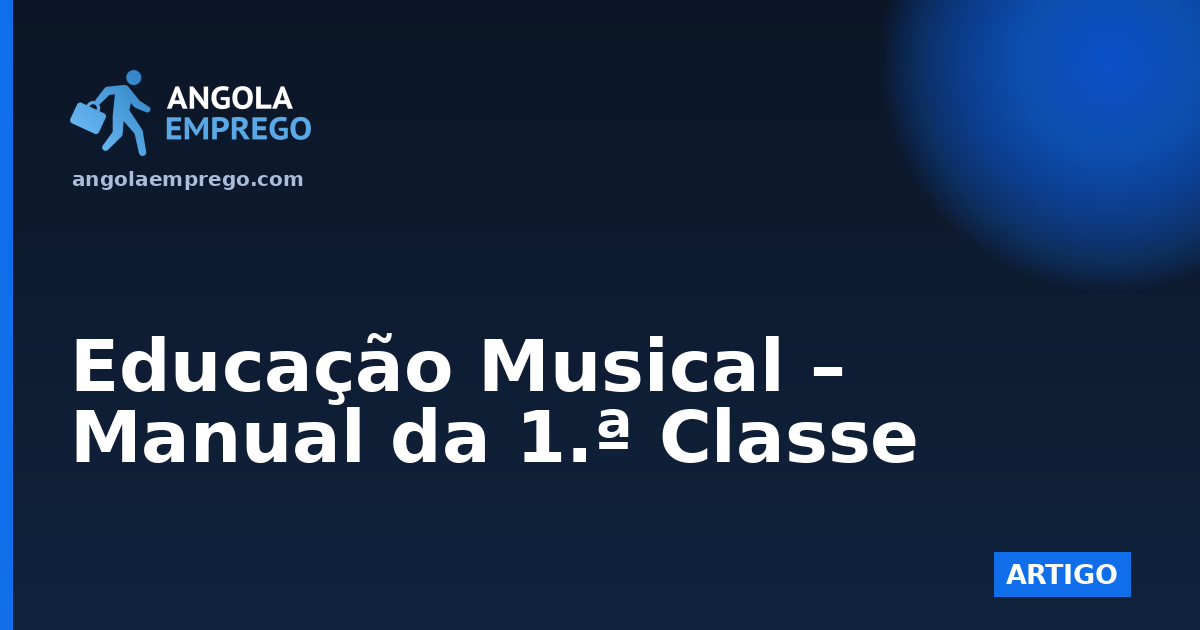 Educação Musical – Manual da 1.ª Classe