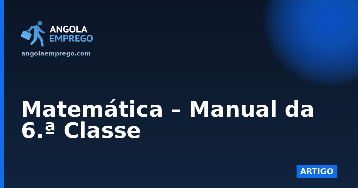 Matemática – Manual da 6.ª Classe