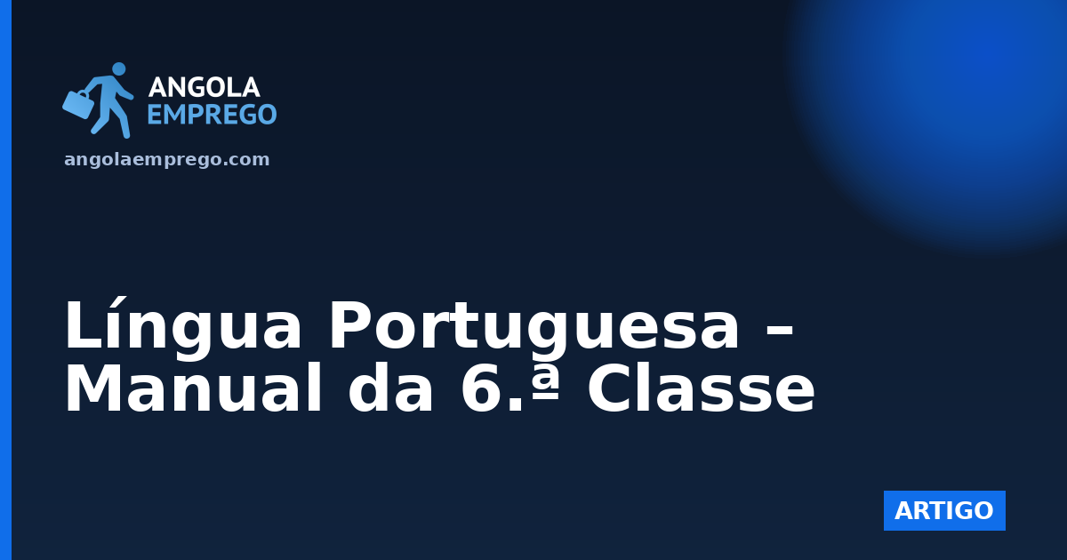 Língua Portuguesa – Manual da 6.ª Classe