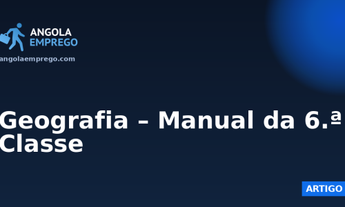 Geografia – Manual da 6.ª Classe
