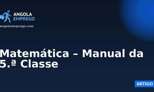 Matemática – Manual da 5.ª Classe