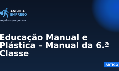 Educação Manual e Plástica – Manual da 6.ª Classe